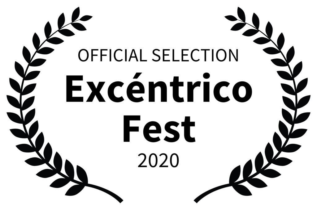 OFFICIAL SELECTION – Excntrico Fest – 2020 (1)