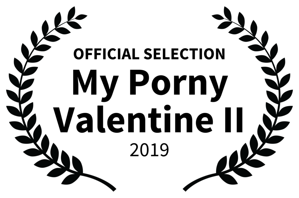 _OFFICIAL SELECTION - My Porny Valentine II - 2019.