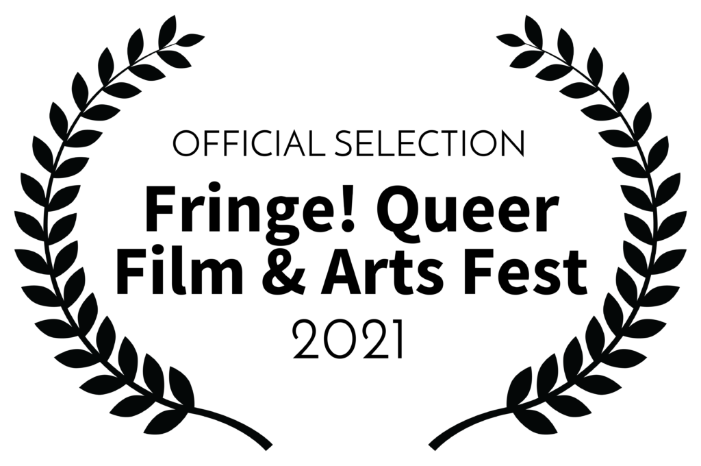 _OFFICIALSELECTION-FringeQueerFilmArtsFest-2021